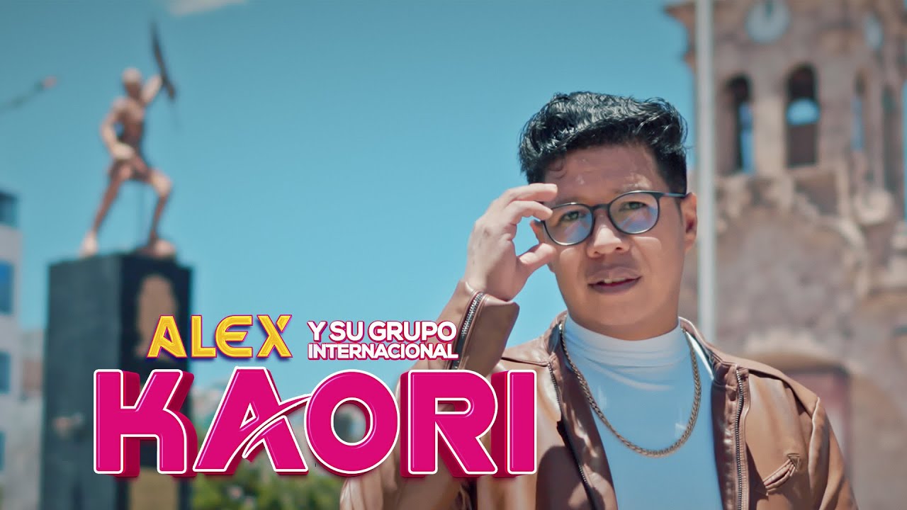 Alex y su grupo internacional KAORI  - QUE SE VAYA