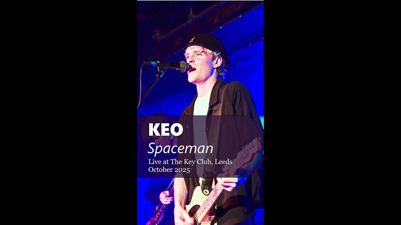 Spaceman | KEO | The Key Club, Leeds | October 2025