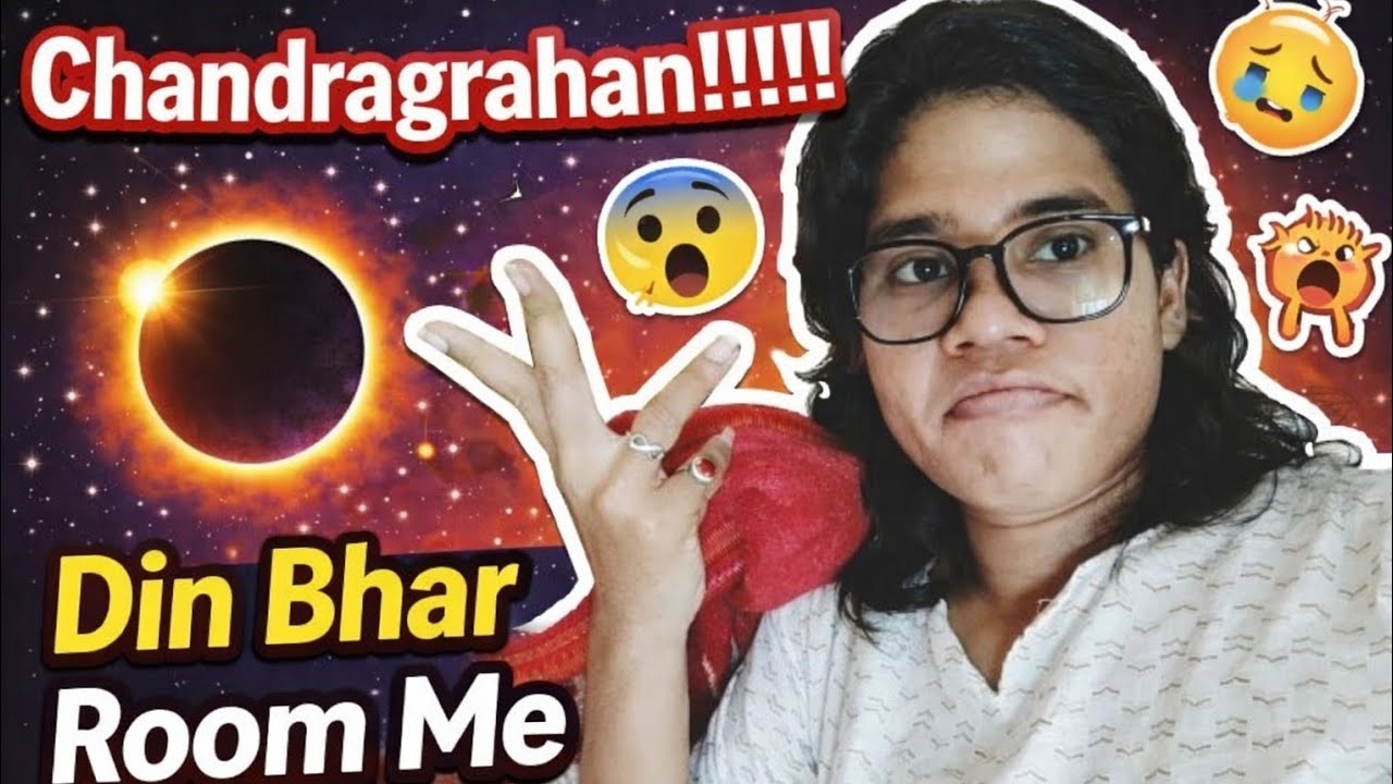Chandragrahan - 3 March 2026😱 | Din Bhar Room Me Hi Rehna Pada 😮‍💨| #youtube #youtubevideo #youtuber