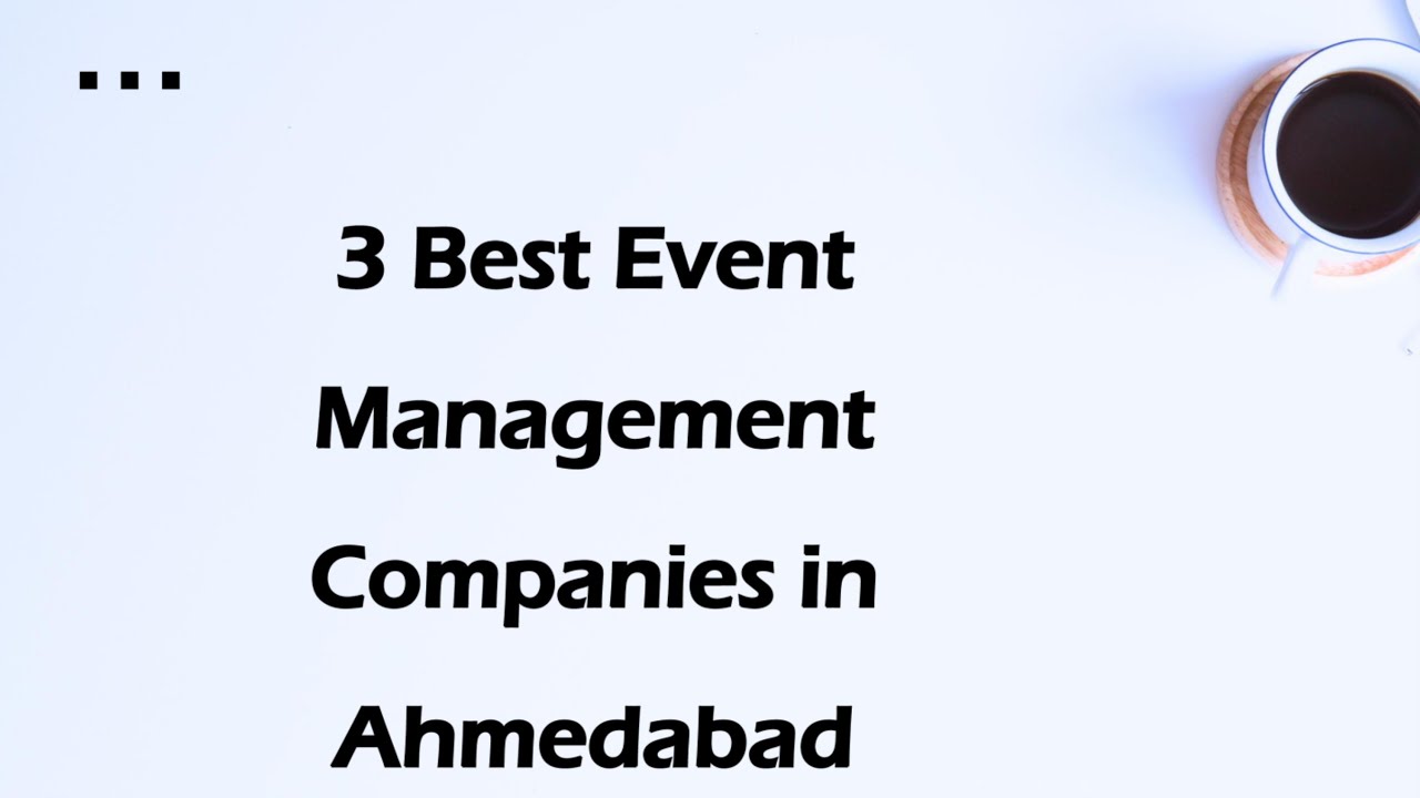 3 Best Event management companies in Ahmedabad, Gujarat 2025 | Event organizers