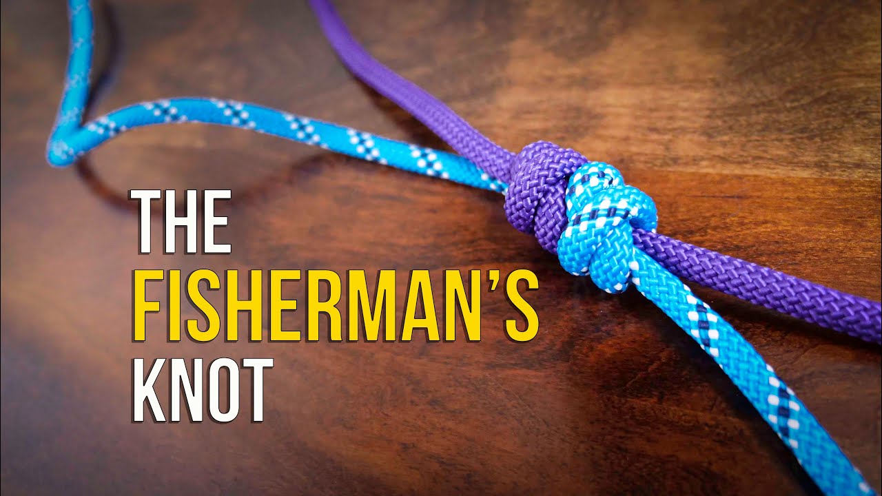 How to Tie the Fisherman&rsquo;s Knot & Double Fisherman&rsquo;s Knot | How to Tie Two Ropes Together