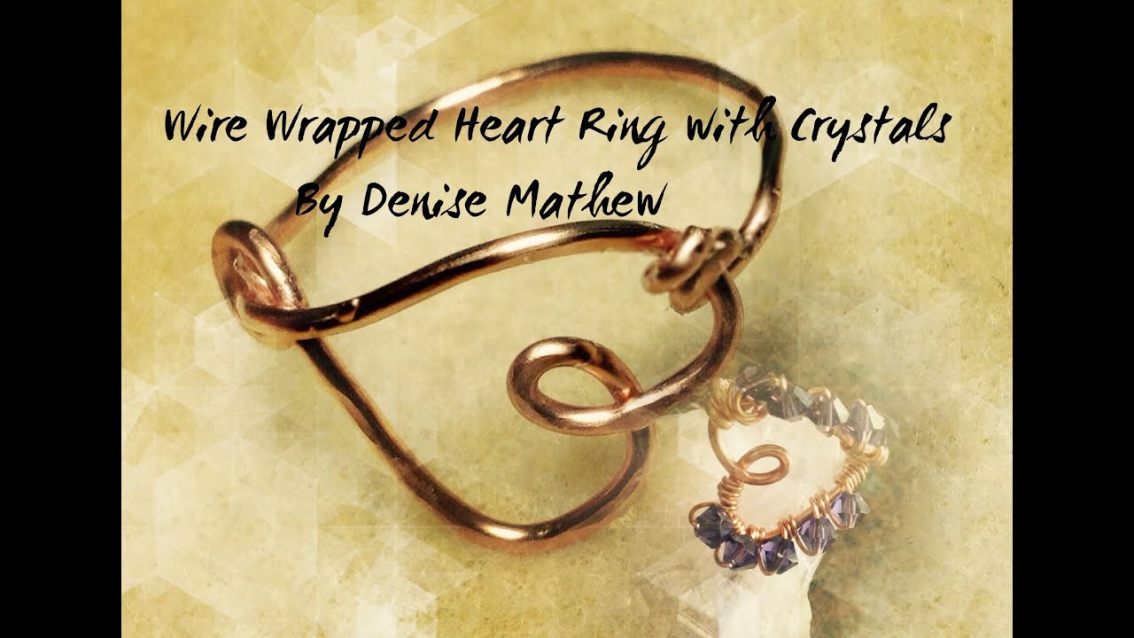 How to Make a Heart Shaped Wire Wrapped Ring