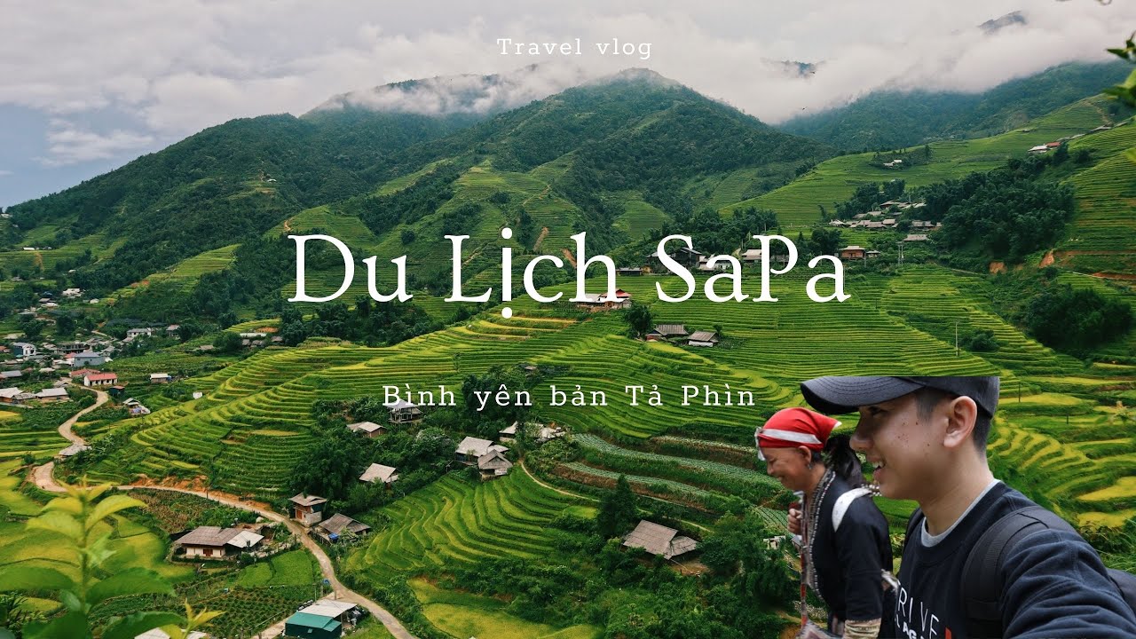 Du Lịch SaPa - Bình yên bản Tả Phìn, một ngày cùng gia đình anh chị người Dao Đỏ