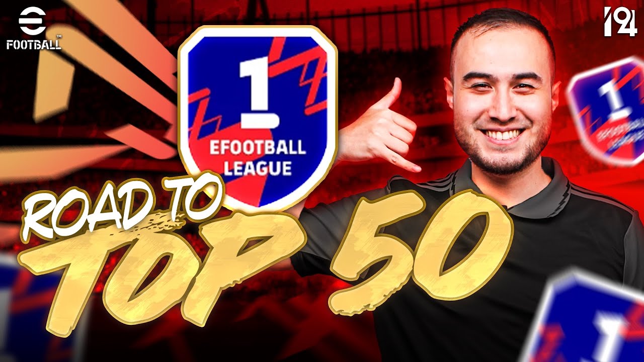 🔴 LIVE | eFootball 2024 Road To Top 50