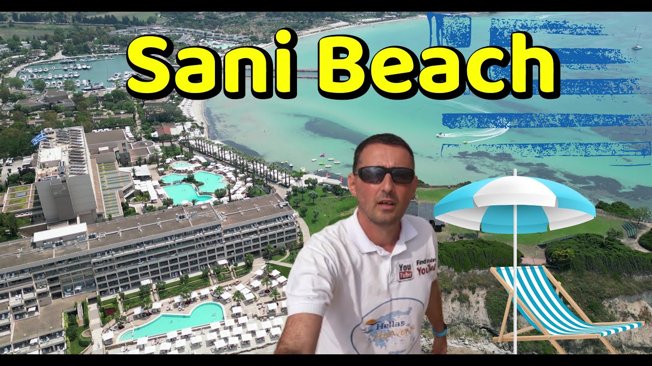 Все, что вы хотели знать о SANI BEACH RESORT/Халкидики/Греция