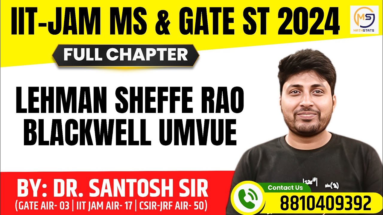 IIT-JAM MS 2025 | Lehman Sheffe Rao Blackwell UMVUE | Mathstats @8810409392 Mathstats@8810409392