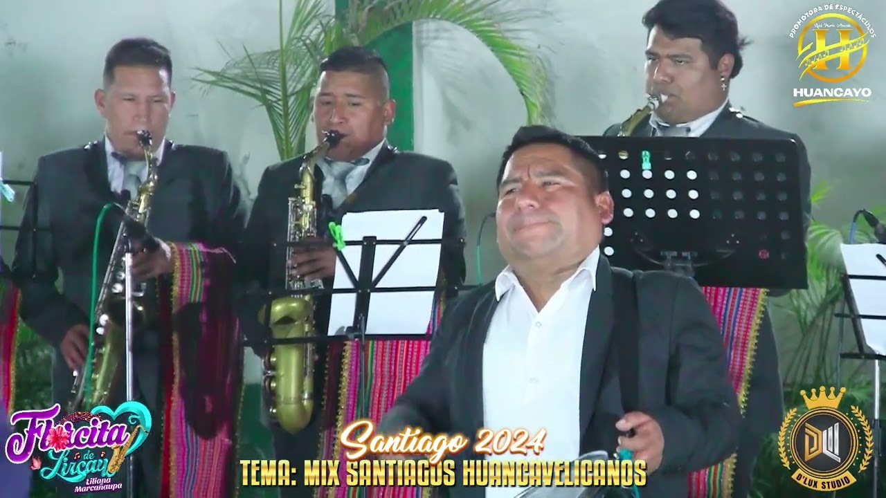 Mix Santiago Huancavelicano //Florcita de Lircay.
