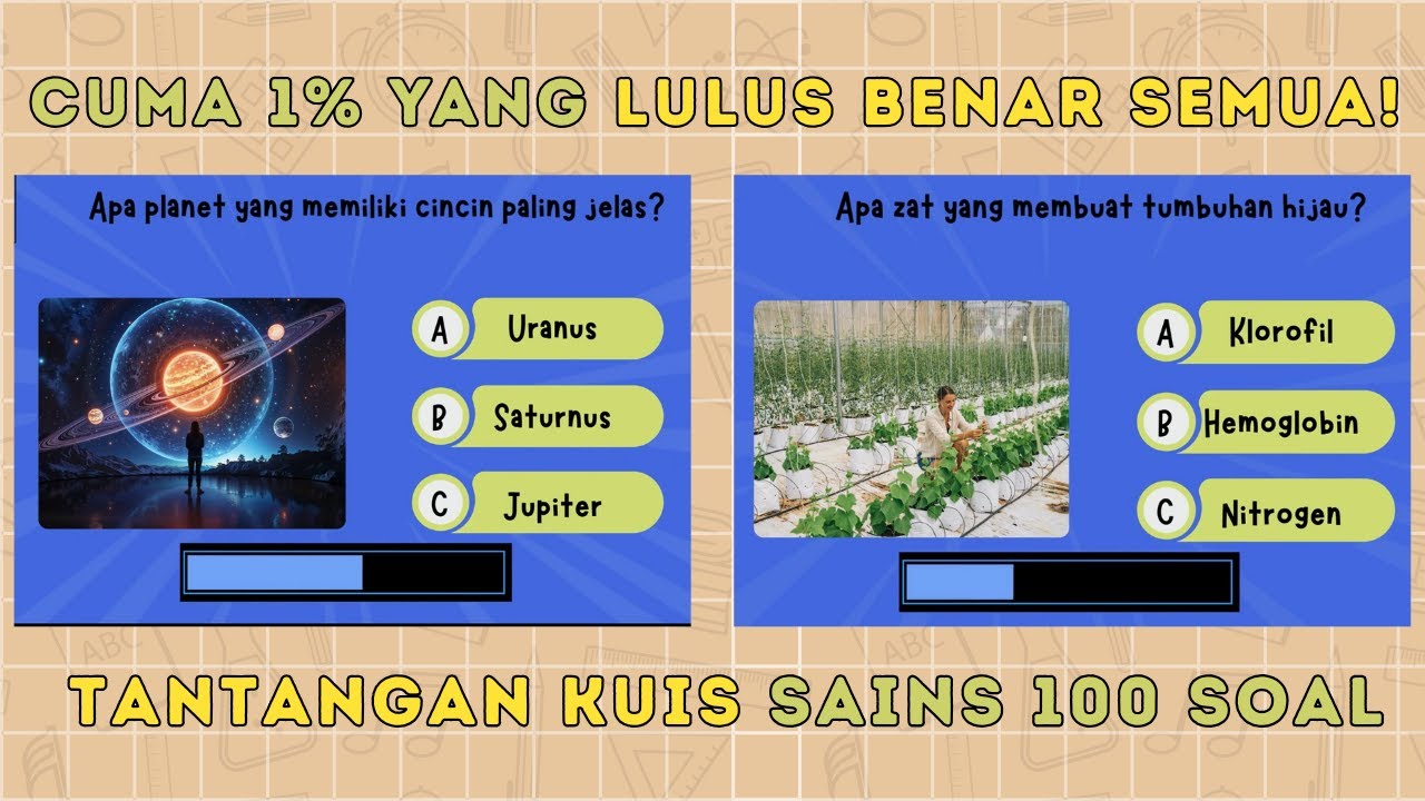 100 SOAL PENGETAHUAN SAINS BUAT UJI KEMAMPUANMU