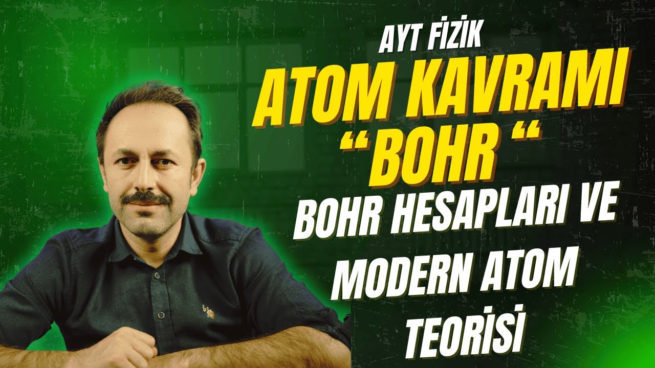 Bohr Atom Modeli Hesaplamalar| Modern Atom Teorisi