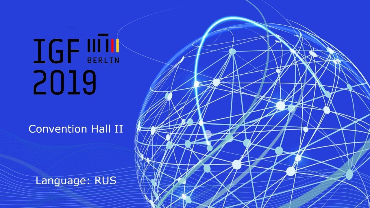 IGF2019 - Day 4 - Convention Hall II Russian