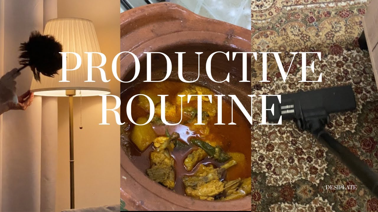 My Productive Routine | Chicken Handi Karahi | Cleaning Motivation | Desiplate