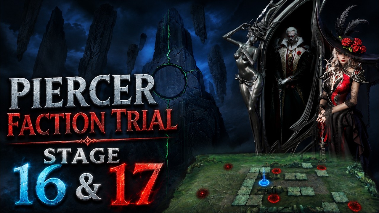 SUPER EASY METHOD 3 STAR !! | Piercers Faction Trial Stage 16 & 17 | Watcher of Realms