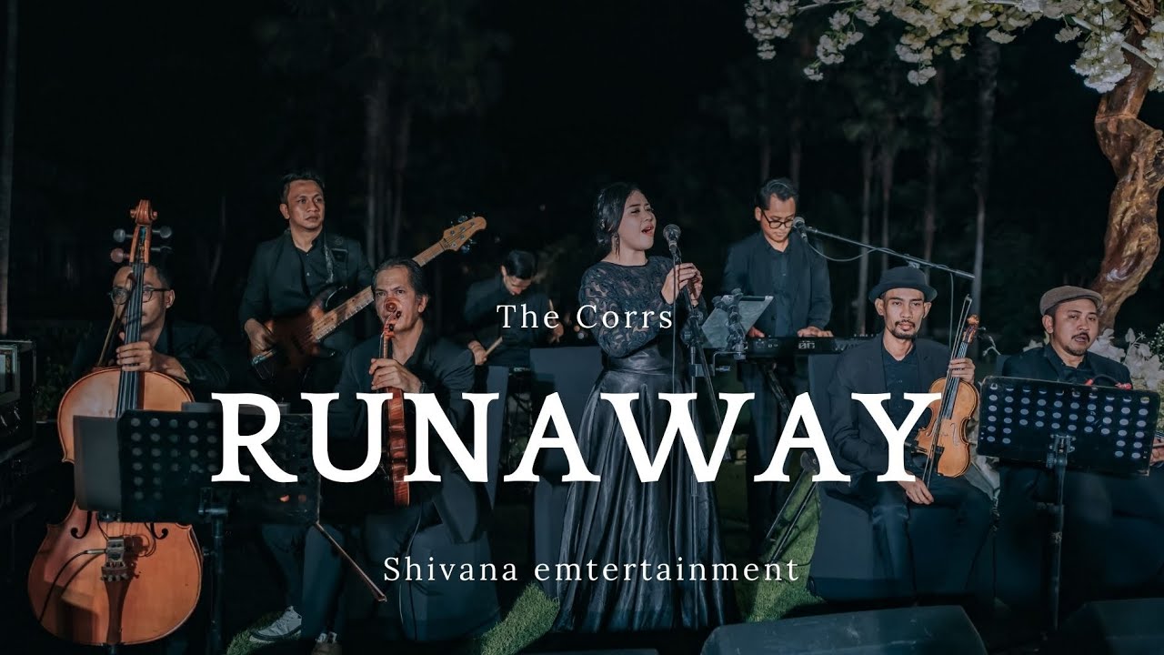 RUNAWAY - THE CORRS | SHIVANA ENTERTAINMENT | WEDDING & GATHERING BAND BALI