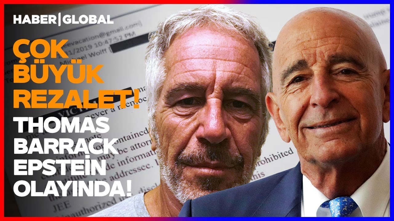 DÜNYA ÇALKALANIYOR! ÇOK BÜYÜK REZALET! ABD'li Barrack Epstein Olayında!