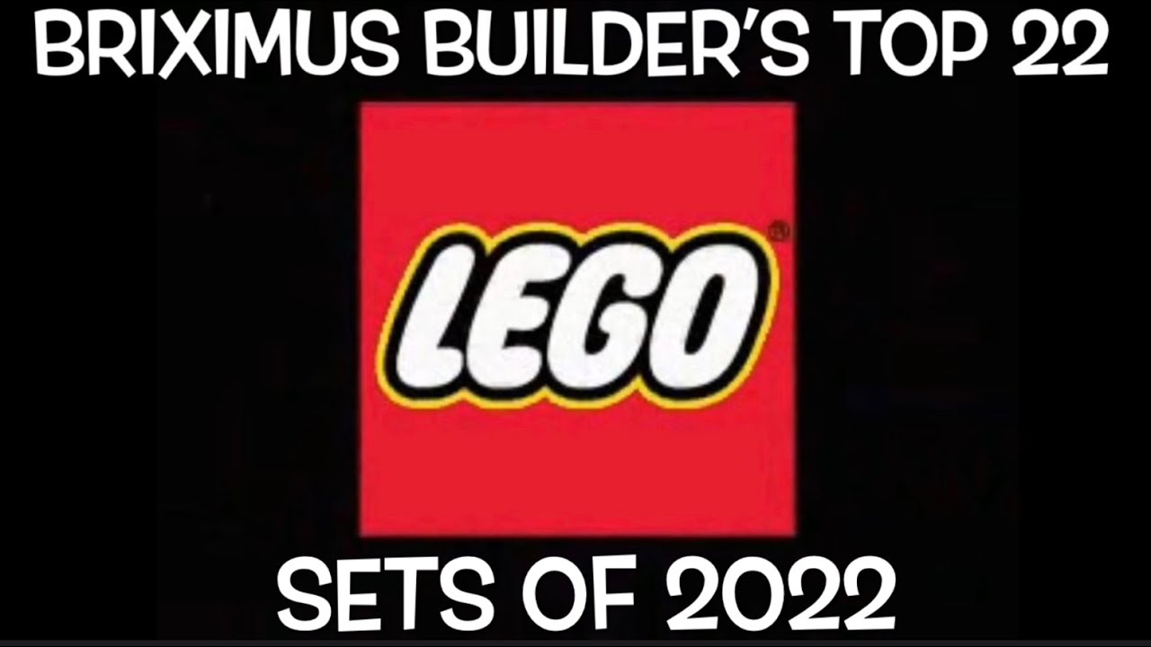 Briximus Builder's Top 22 LEGO sets of 2022!