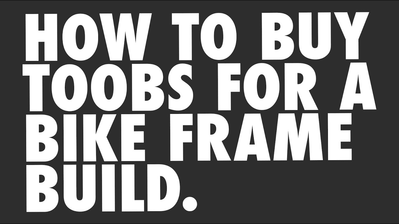 Buying Tubing and Materials for a Hardtail MTB Frame Build