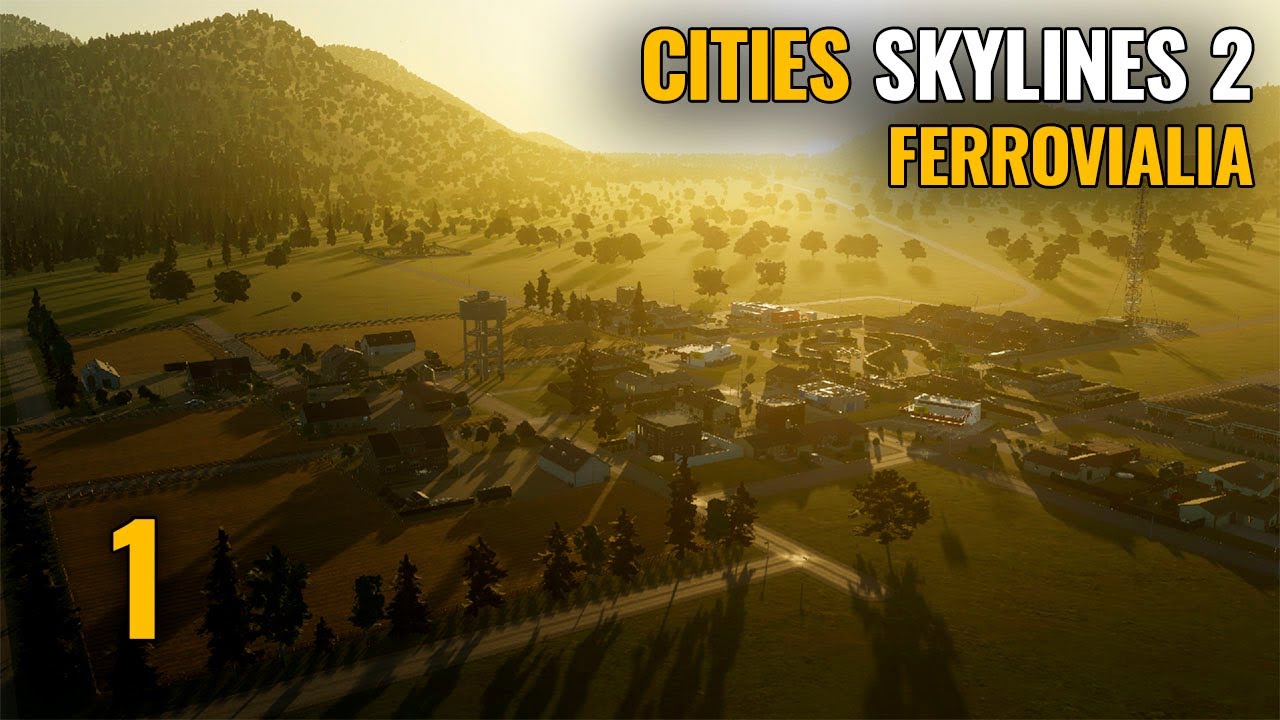 CITIES SKYLINES 2 - Ep 1 - FERROVIALIA | Gameplay espa&ntilde;ol