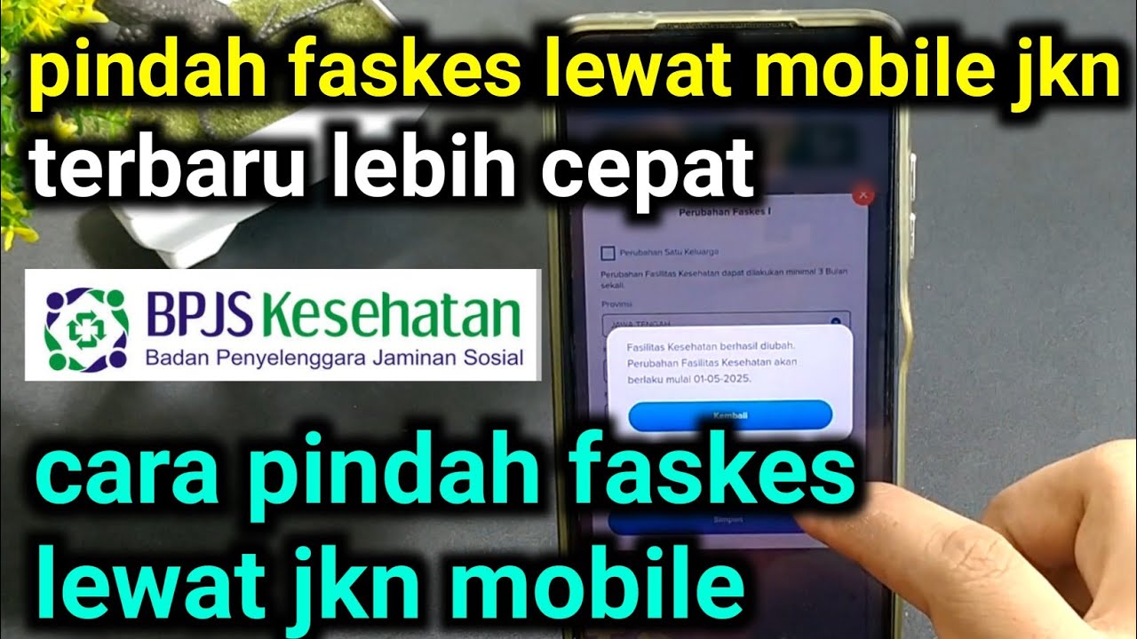 cara pindah faskes BPJS kesehatan lewat jkn mobile , pindah faskes mobile jkn terbaru