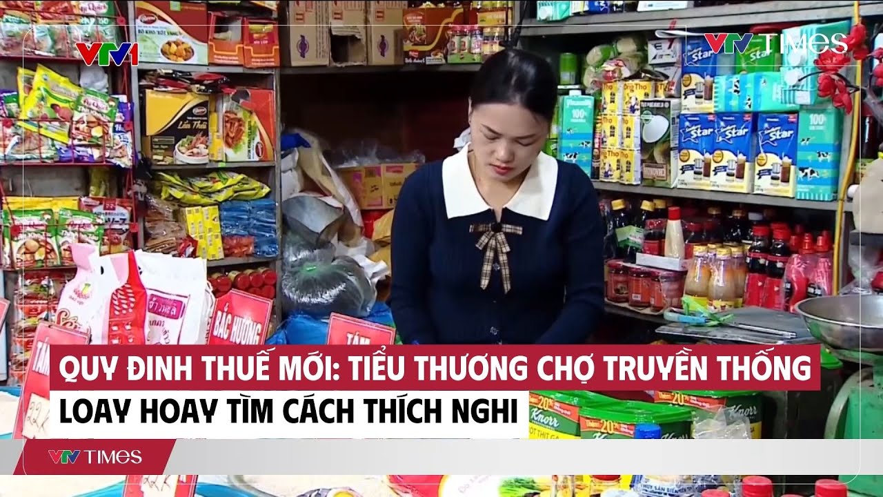 Quy đinh thuế mới: Tiểu thương chợ truyền thống loay hoay tìm cách thích nghi | Cụm tin | VTV Times
