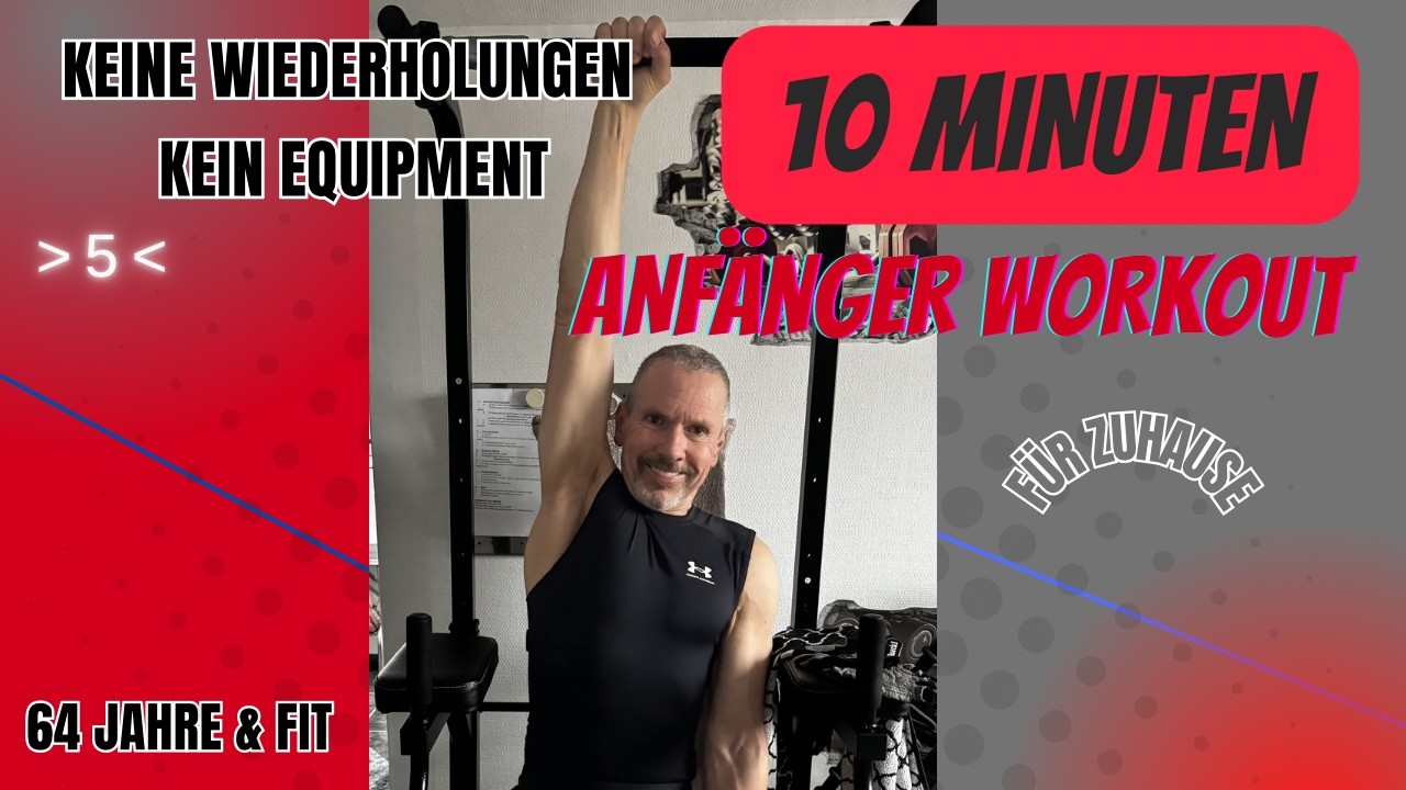 ENDLICH ANFANGEN! 10 Min. 40/20Full Body Workout Absolute Neueinsteiger Ohne Geräte & zum Mitmachen