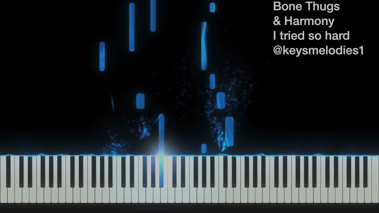 i tried so hard bone thugs and harmony - how to play piano
