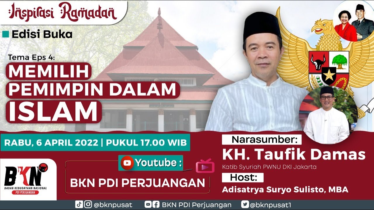 EPS 04 BUKA bersama KH. Taufik Damas : MEMILIH PEMIMPIN PERSPEKTIF ISLAM