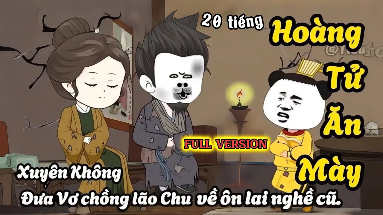 FULL VERSION ( END )   Hoàng Tử Đại Minh Tiểu Ăn Mày | Tiểu Mỡ Studio