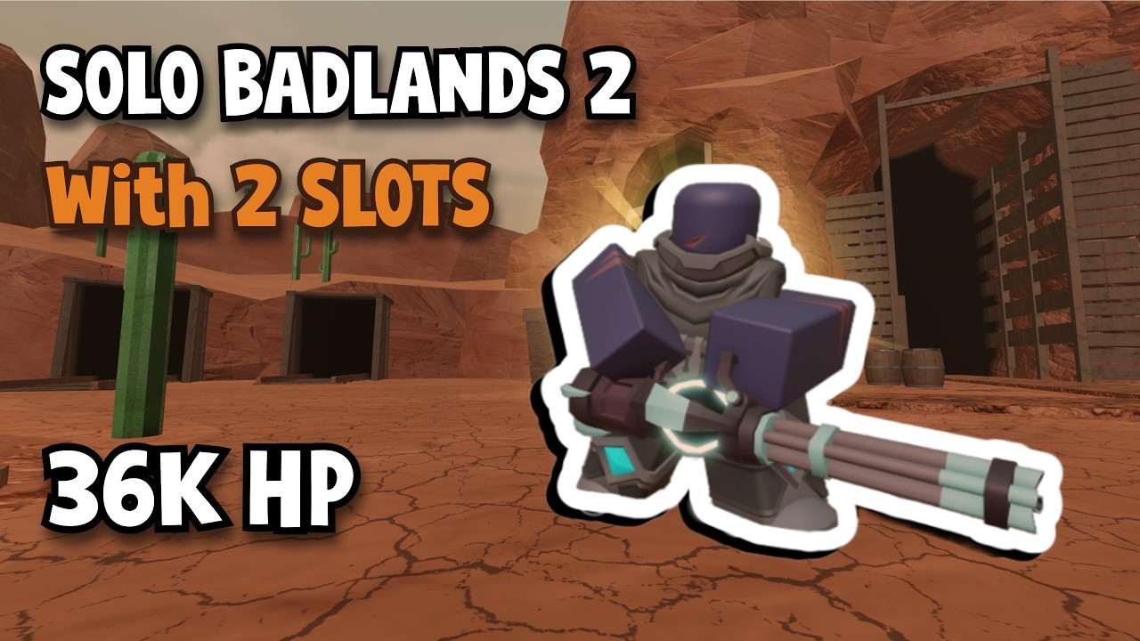 [36K HP] SOLO BADLANDS II WITH ONLY 2 TOWERS | Tower Defense Simulator