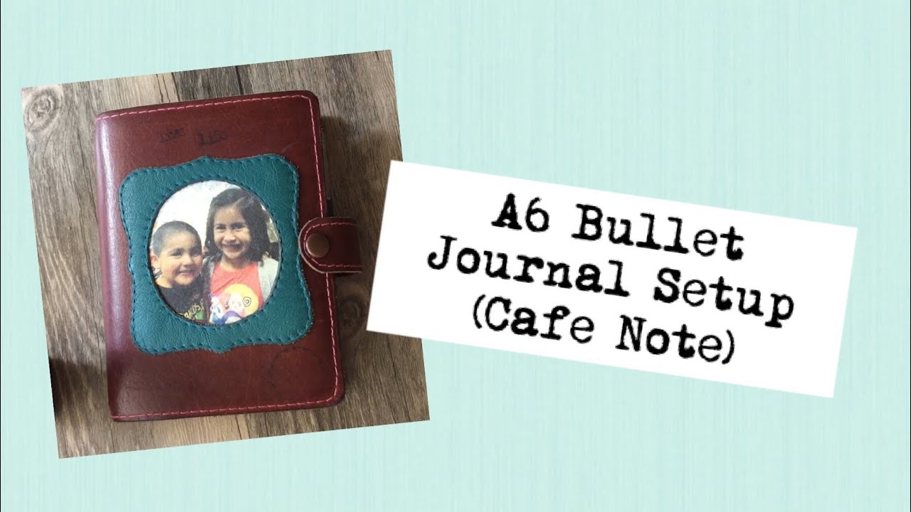 A6 Bullet Journal Planner Setup (Cafe Note Notebook)