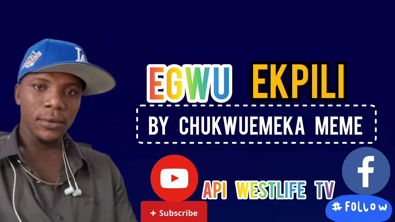 Chukwuemeka meme Egwu Ekpili