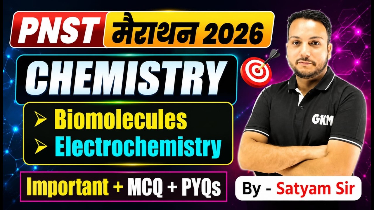 PNST 2026 Chemistry Marathon Class | Biomolecules & Electrochemistry | IMP MCQs & PYQ |GKM jablpur