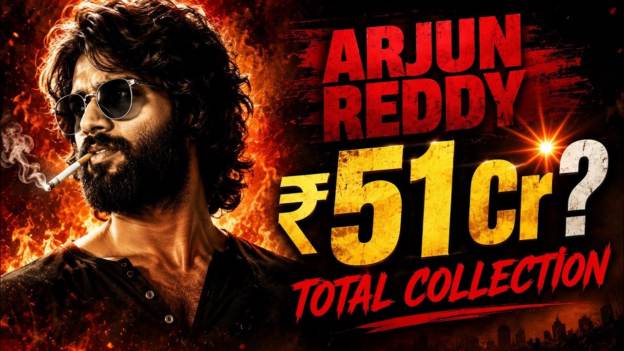 Arjun Reddy Box Office Collection Full Details | Telugu Industry Sensation