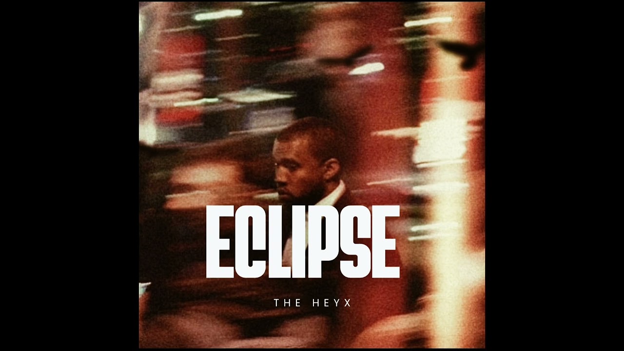 THE HEYX - Eclipse!(official Audio Music) #theheyx
