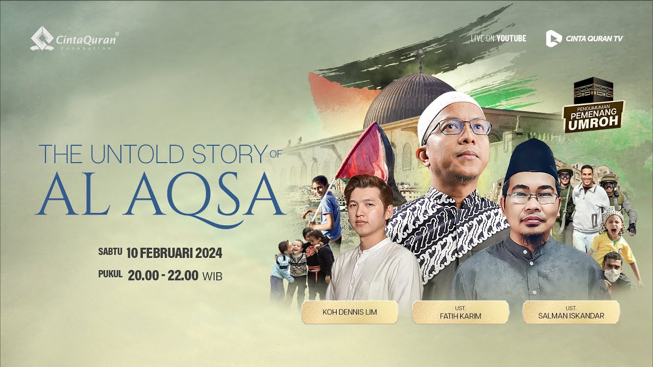 [LIVE SPESIAL] The Untold Story of Al Aqsa | Koh Dennis lim, Ust. Salman Iskandar & Ust. Fatih Karim