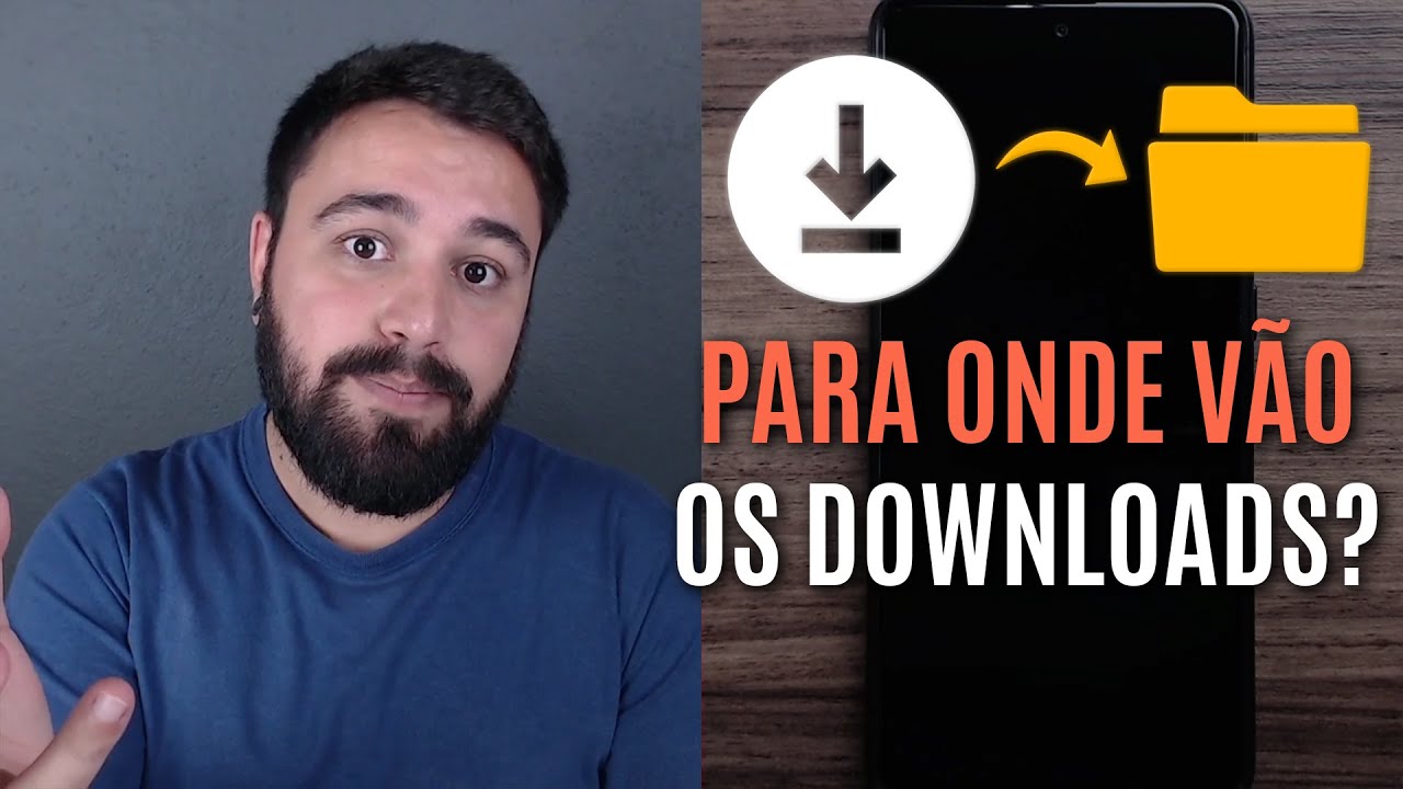 PARA ONDE V&Atilde;O OS ARQUIVOS QUE FA&Ccedil;O DOWNLOAD NO CELULAR ?