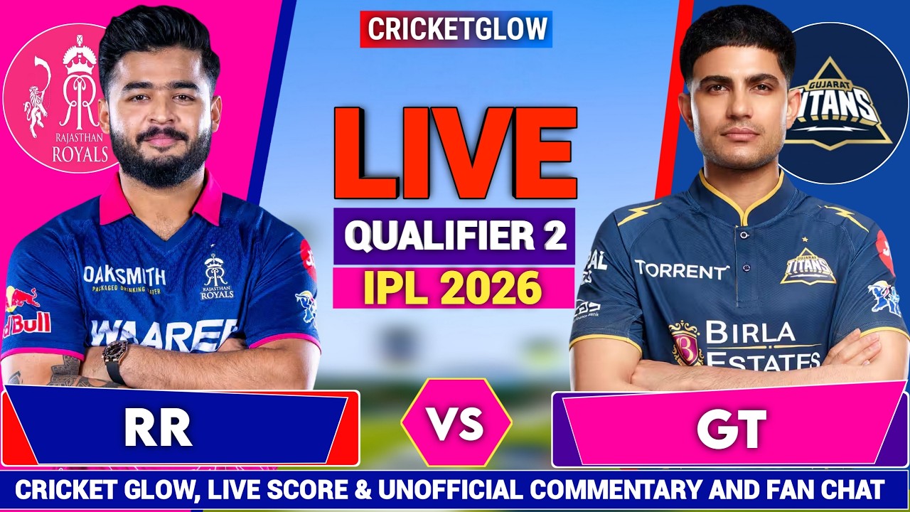 🔴Live: Rajasthan vs Gujrat, Live Commentary  Qualifier - 2 IPL 2026 | RR vs GT  Live Cricket Match
