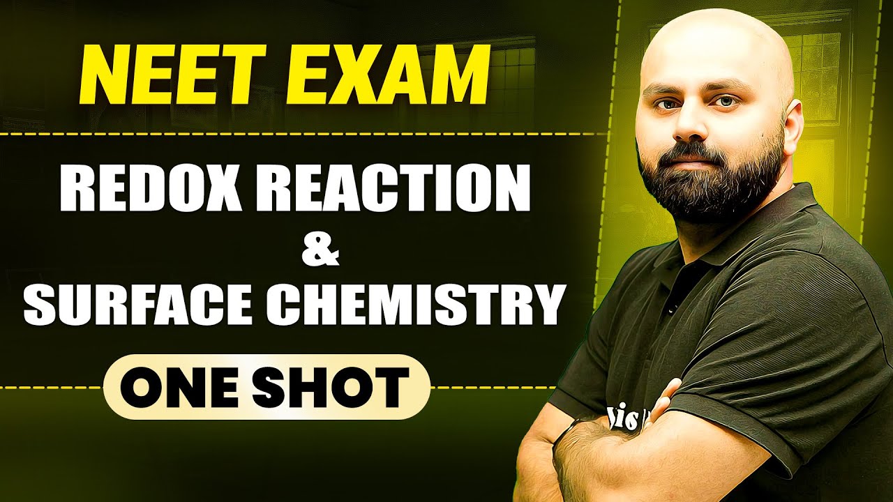 REDOX REACTION & SURFACE CHEMISTRY in 1 Shot || All Concepts & PYQs Covered || Prachand NEET