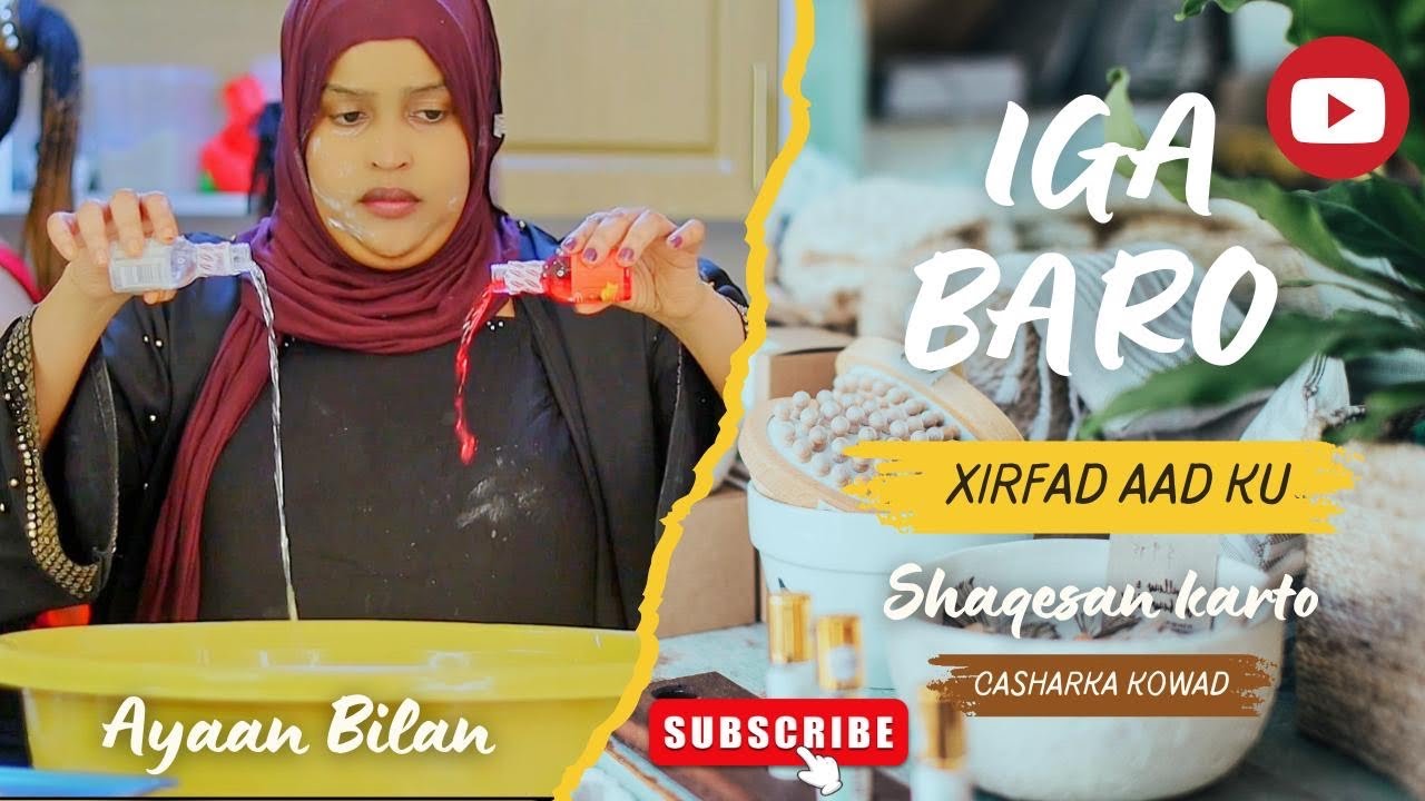 BARO SIDA LOO SUUBIYO CREAMADA KUNA SII GANCSO || CASHAR || Ayaan Bilan Barwaaqo.
