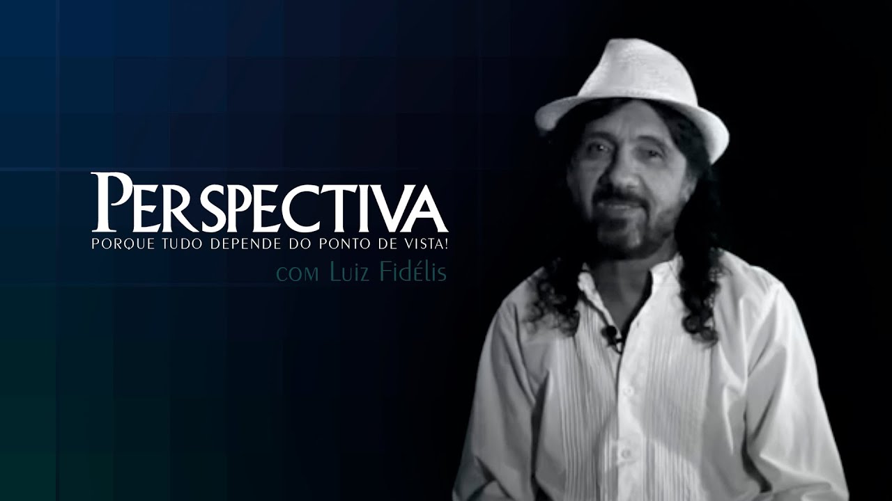 Perspectiva com Luiz Fidélis