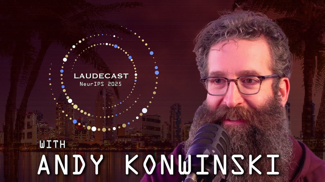 NeurIPS 2025: Andy Konwinski and leading frontier AI researchers (Jeff Dean, Yoshua Bengio & more)