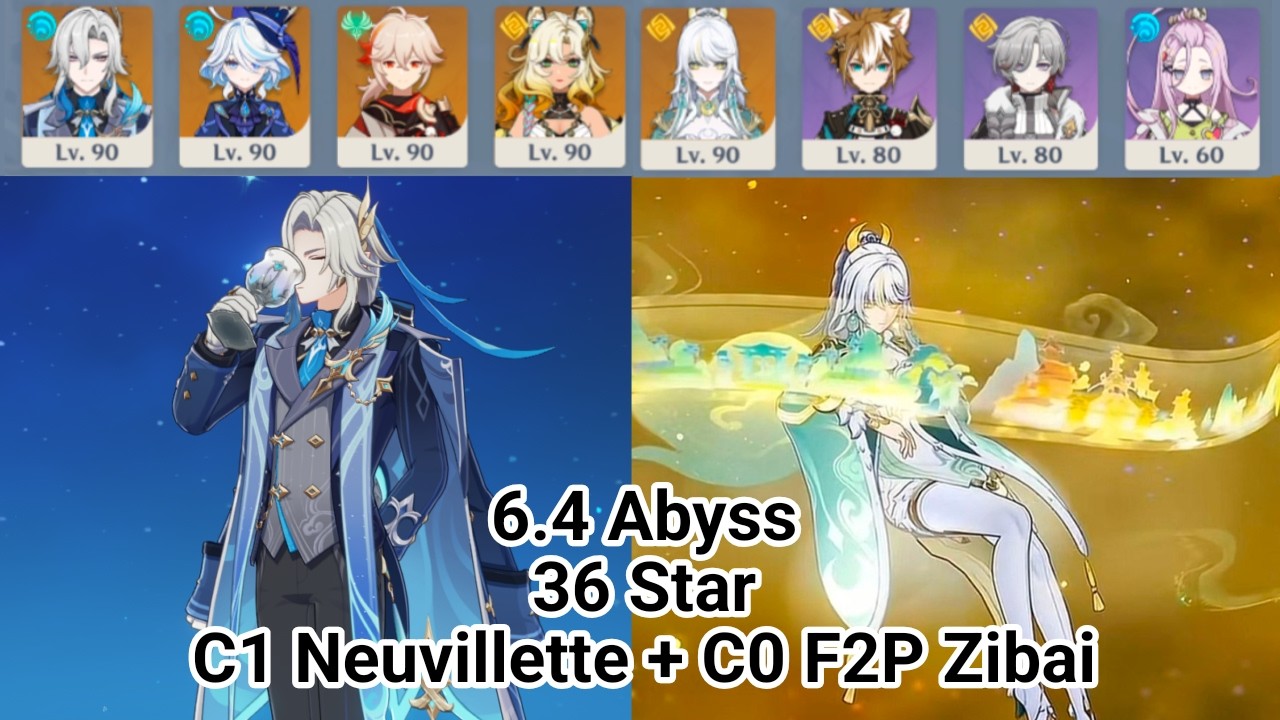 6 4 Abyss 36 Star - C1 Neuvillette + C0 F2P Zibai