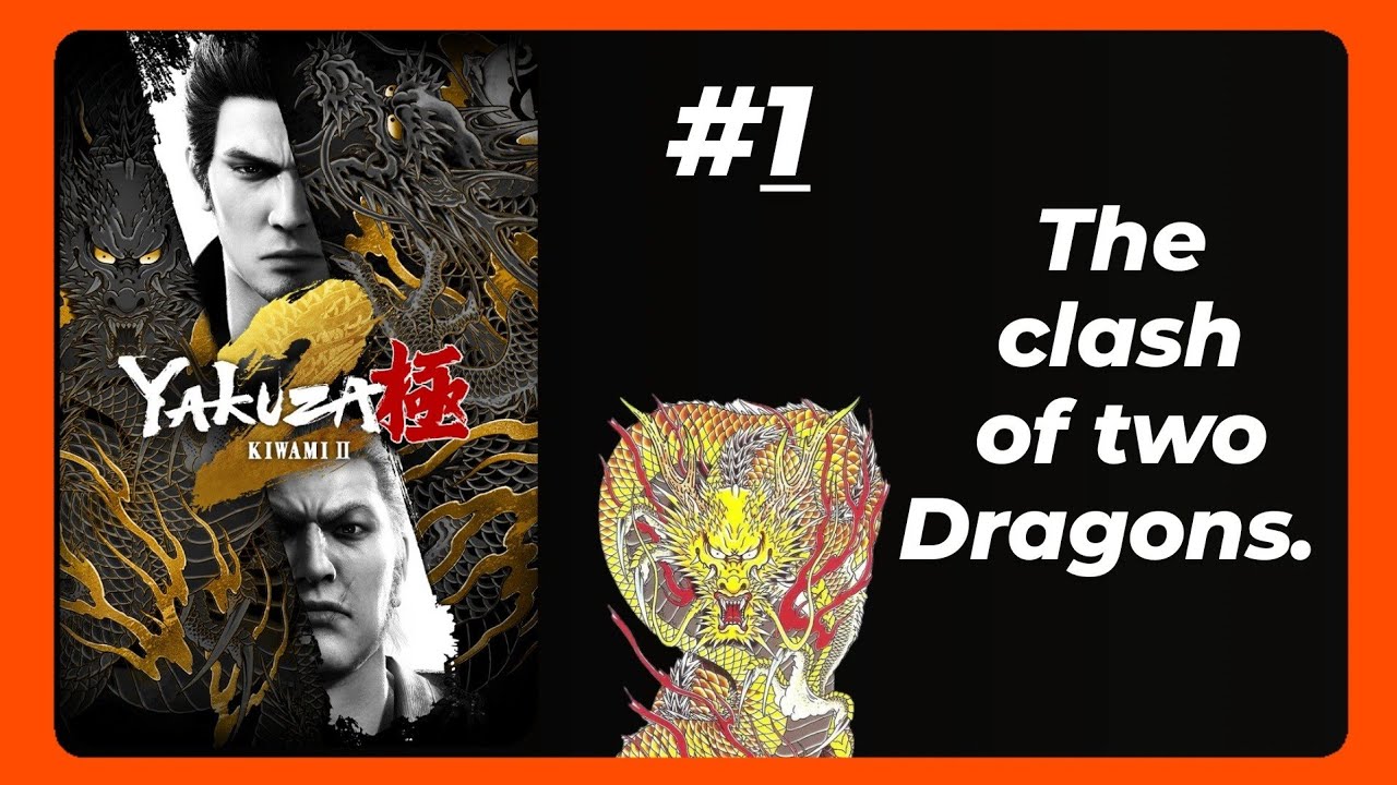 am i dragons (Yakuza Kiwami 2 #1)