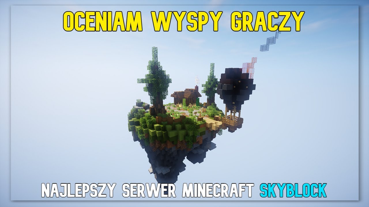 NAJLEPSZY SERWER MINECRAFT SKYBLOCK! Oceniam wyspy graczy - CraftMC.PL
