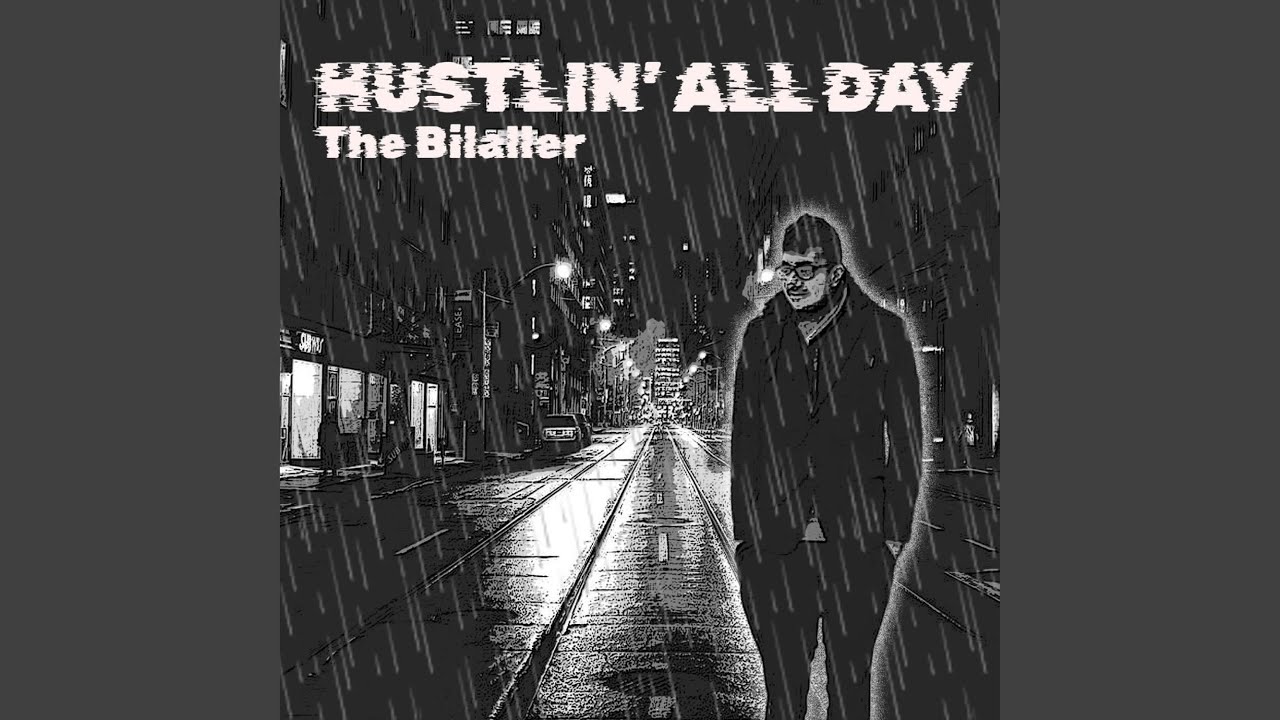 Hustling All Day