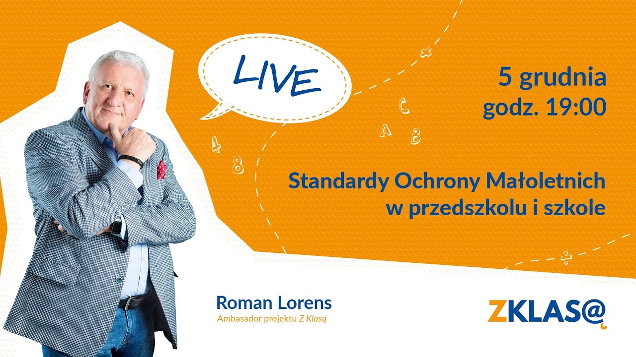 [LIVE Z KLASĄ] Roman Lorens - Standardy Ochrony Małoletnich w przedszkolu i szkole
