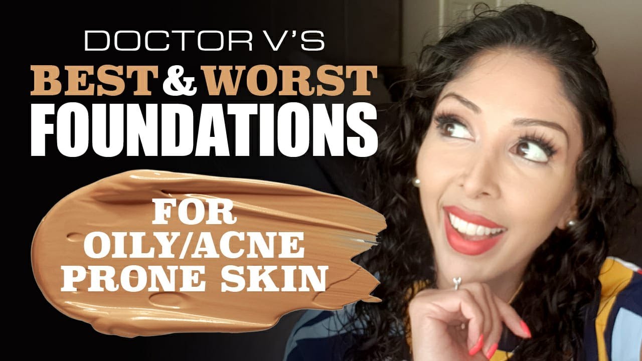 Doctor V's: Best & Worst Foundations For Oily/Acne Skin | Brown/Black Skin of Colour | SOC | DR V