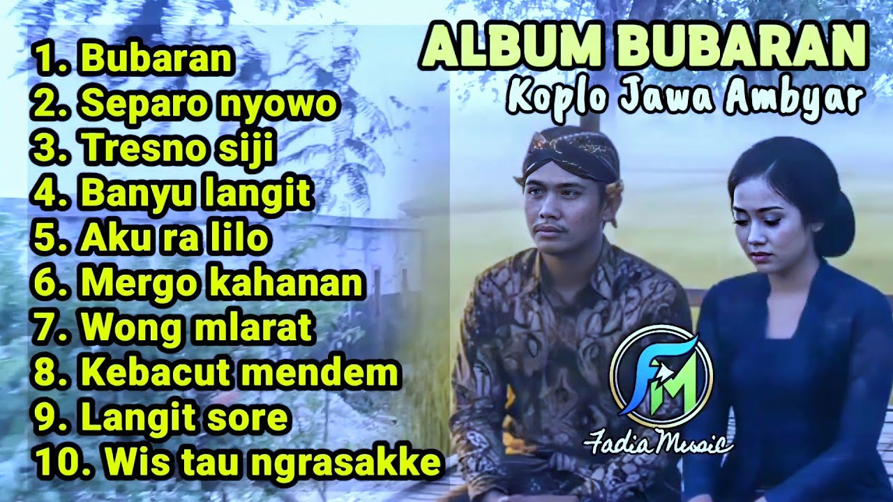 Album Ambyar terbaru BUBARAN | Lagu terbaik Koplo jawa masa kini.. 