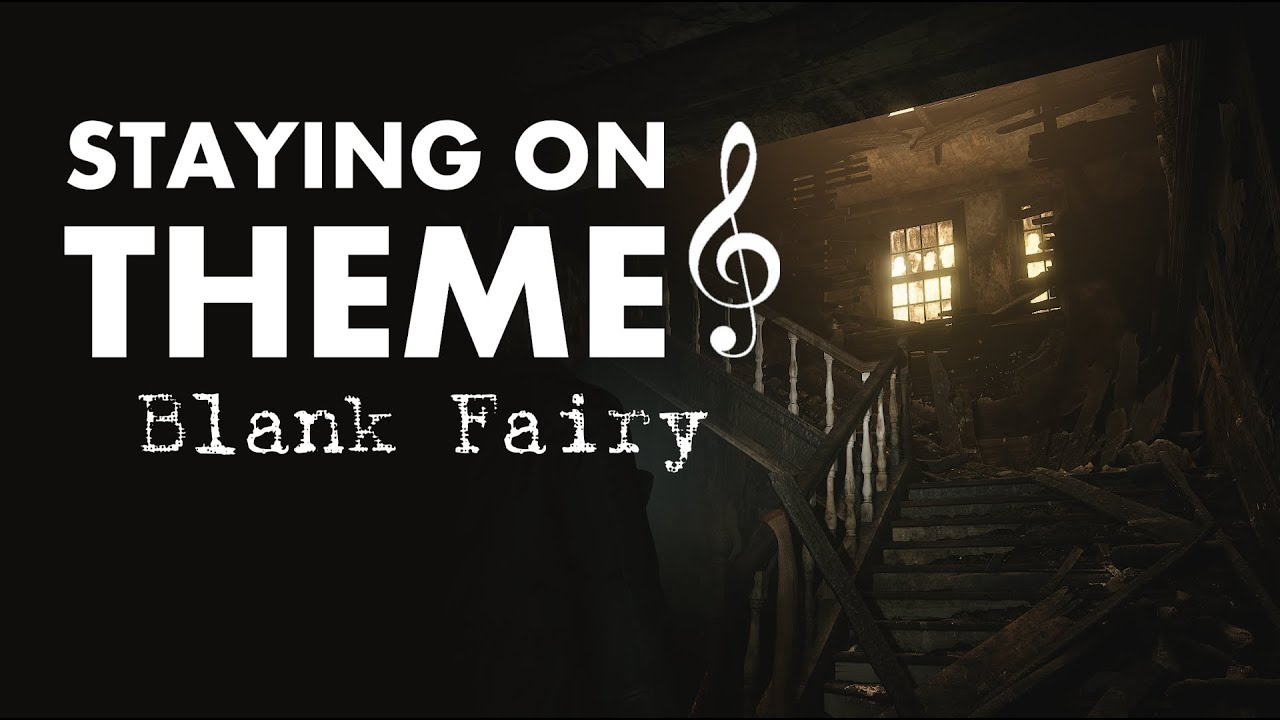 Blank Fairy | Staying on Theme