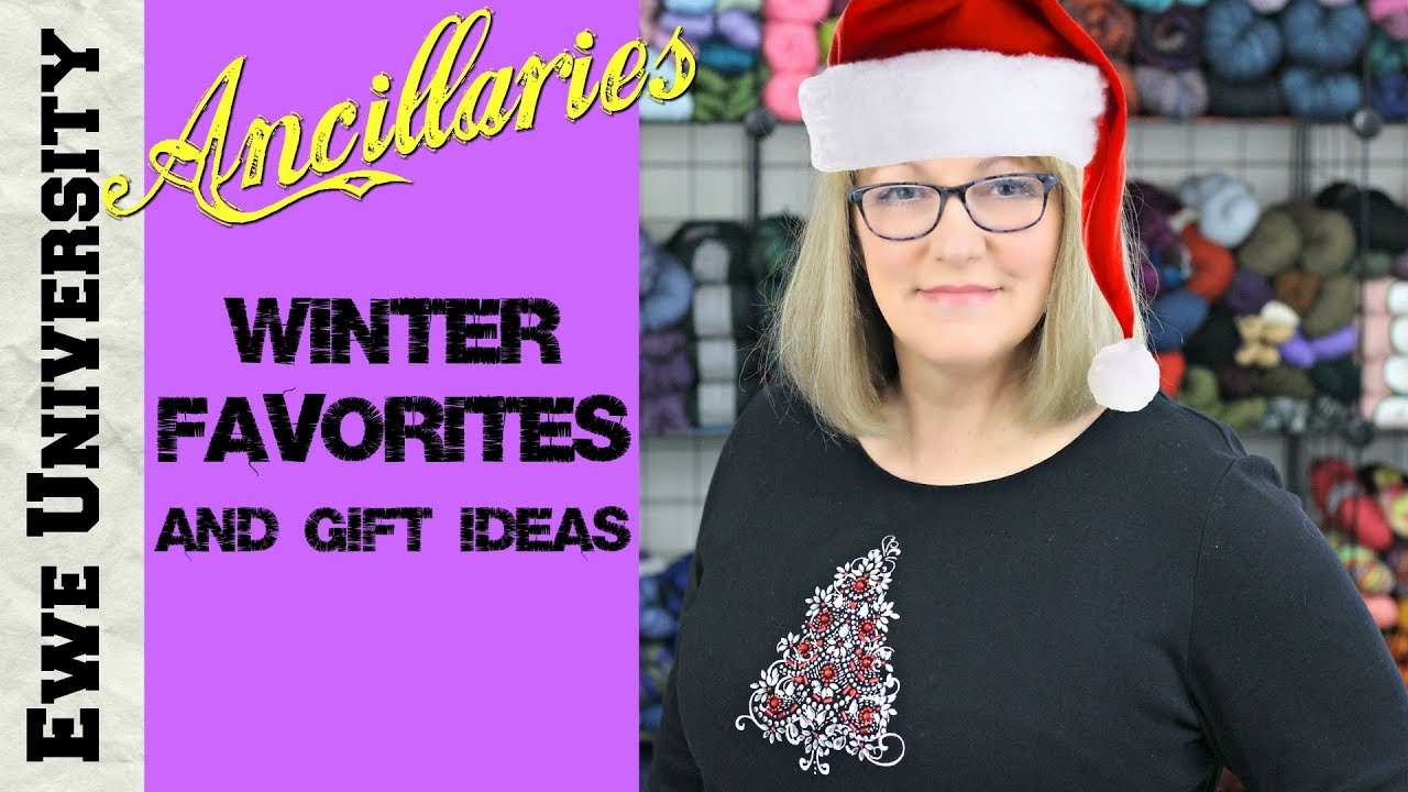 WINTER FAVORITES AND GIFT IDEAS || EWE UNIVERSITY