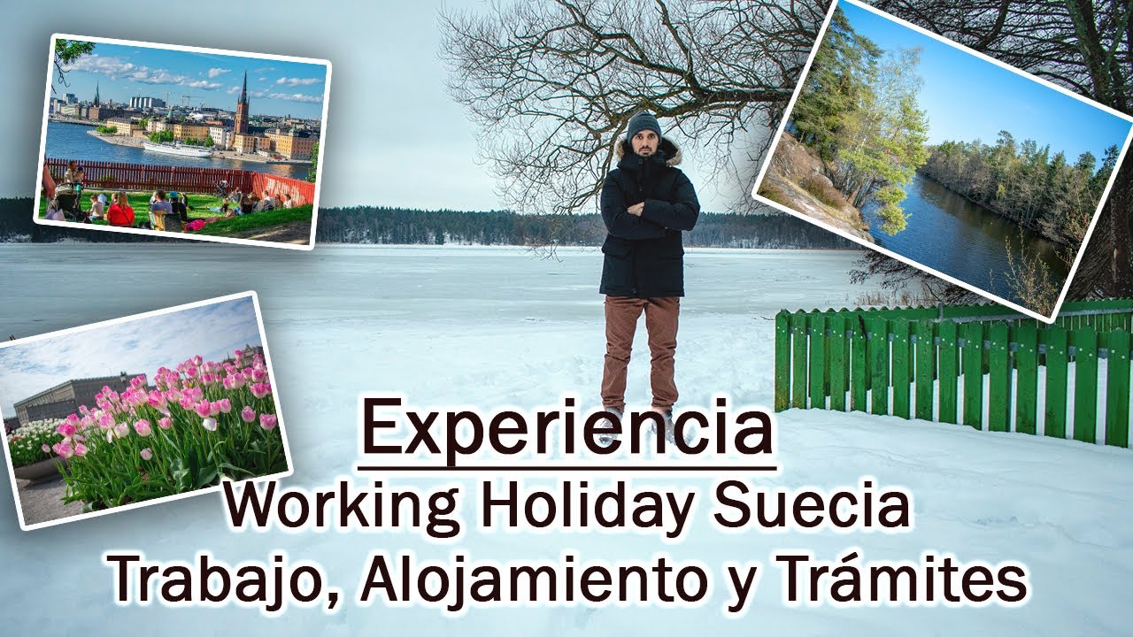 Experiencia Working Holiday Suecia - Trabajo, Alojamiento y Trámites
